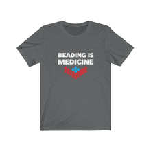 Load image into Gallery viewer, Beading is Medicine Tee