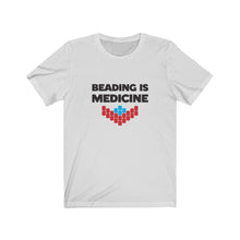 Load image into Gallery viewer, Beading is Medicine Tee