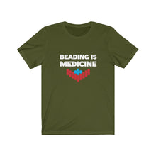 Load image into Gallery viewer, Beading is Medicine Tee