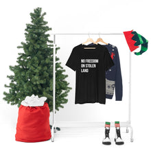 Load image into Gallery viewer, No Freedom on Stolen Land Tee