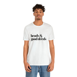 Beads + Good Deeds Tee
