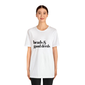 Beads + Good Deeds Tee