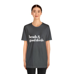 Beads + Good Deeds Tee