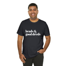 Load image into Gallery viewer, Beads + Good Deeds Tee
