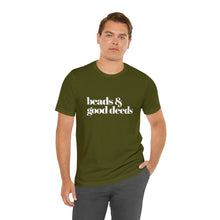Load image into Gallery viewer, Beads + Good Deeds Tee
