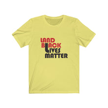 Load image into Gallery viewer, LAND BACK | BLM Tee
