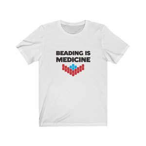 Beading is Medicine Tee