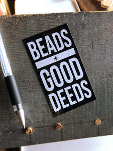 BEADS+GOOD DEEDS block sticker