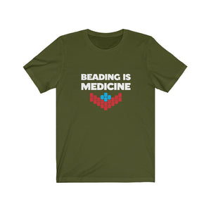 Beading is Medicine Tee